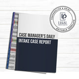 Case Manager's Daily Intake Case Report (Case Management Build-out)